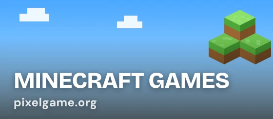 Minecraft Games: free Minecraft games on pixelgame.org